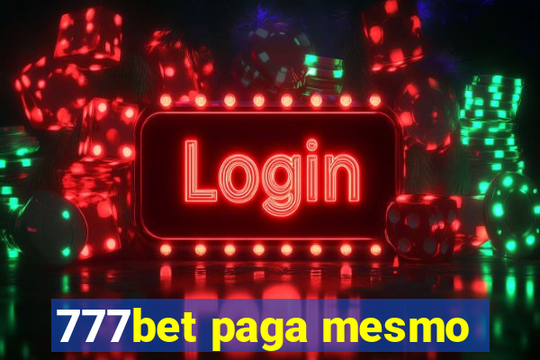 777bet paga mesmo
